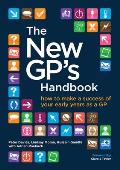 The New GP's Handbook: How to Make a Success of Your Early Years as a GP