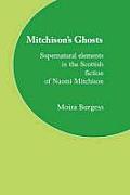 Mitchison's Ghosts: Supernatural elements in the Scottish fiction of Naomi Mitchison