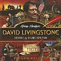 David Livingstone: African Adventures