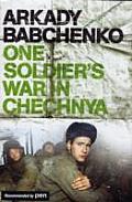 One Soldiers War in Chechnya