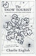 Snow Tourist A Search for the Worlds Purest Deepest Snowfall