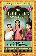 Settlers Cookbook Tales of Love Migration & Food