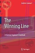 The Winning Line: A Forensic Engineer's Casebook