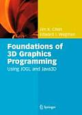 Foundations of 3D Graphics Programming Using Jogl & Java3d