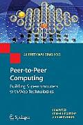 Peer-To-Peer Computing: Building Supercomputers with Web Technologies