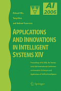 Applications and Innovations in Intelligent Systems XIV: Proceedings of Ai-2006, the Twenty-Sixth Sgai International Conference on Innovative Techniqu