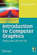 Introduction to Computer Graphics Using Java 2D & 3D