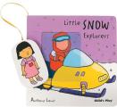 Little Snow Explorers [With Moveable Puppet Piece]