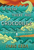 In the Sea There Are Crocodiles The Story of Enaiatollah Akbari