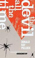 The Devil All the Time. by Donald Ray Pollock