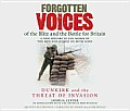 Forgotten Voices of the Blitz & the Battle for Britain