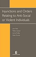 Injunctions and Orders Against Anti-Social or Violent Individuals