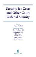Security for Costs and Other Court Ordered Security
