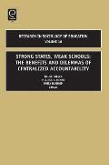 Strong States, Weak Schools: The Benefits and Dilemmas of Centralized Accountability