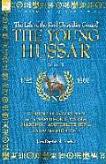 The Young Hussar - Volume 1 - A French Cavalryman of the Napoleonic Wars at Marengo, Austerlitz, Jena, Eylau & Friedland