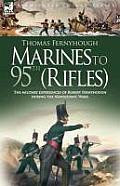 Marines to 95th (Rifles) - The military experiences of Robert Fernyhough during the Napoleonic Wars.
