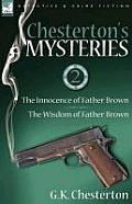 Chestertons Mysteries 2 The Innocence of Father Brown & the Wisdom of Father Brown