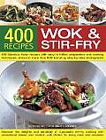 400 Recipes Wok & Stir Fry Cooking
