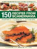 150 Recipes from Scandinavia Sweden Norway Denmark