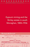Gypsum Mining In South Monaghan 1800 193