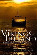 The Vikings in Ireland - Settlement, Trade and Urbanization