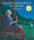 Grandmothers Stories Wise Woman Tales from Many Cultures With 2 CDs