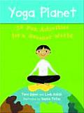Yoga Planet 50 Fun Activities for a Greener World