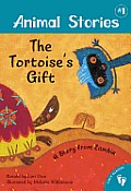 Animal Stories 1 The Tortoises Gift A Story from Zambia