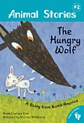 Animal Stories 3 The Hungry Wolf