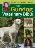 The Gundog Veterinary Bible