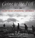 Going to the Hill: Life on Scottish Sporting Estates