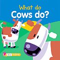 What Do Cows Do