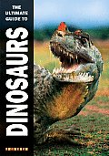Ultimate Guide To Dinosaurs