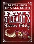 Fatty Olearys Dinner Party