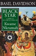 Black Star: A View of the Life and Times of Kwame Nkrumah