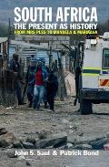 South Africa - The Present as History: From Mrs Ples to Mandela and Marikana