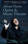 African Theatre 19: Opera & Music Theatre