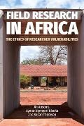 Field Research in Africa: The Ethics of Researcher Vulnerabilities