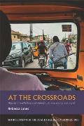 At the Crossroads Nigerian Travel Writing & Literary Culture in Yoruba & English