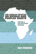 The African Charter on Human and Peoples' Rights Volume 2: The Political Process