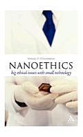 Nanoethics: Big Ethical Issues with Small Technology