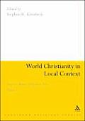 World Christianity in Local Context, Volume 1: Essays in Memory of David A. Kerr