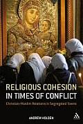 Religious Cohesion in Times of Conflict: Christian-Muslim Relations in Segregated Towns