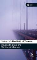 Nietzsche's the Birth of Tragedy: A Reader's Guide