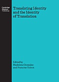 Translating Identity and the Identity of Translation