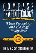 Compass Psychotheology: Where Psychology & Theology Really Meet