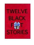 Twelve Blackfeet Stories