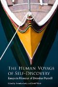 The Human Voyage of Self-Discovery: Essays in Honour of Brendan Purcell