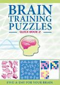 Brain Training Puzzles: Quick Book 2