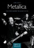 Metallica: The Stories Behing the Biggest Songs